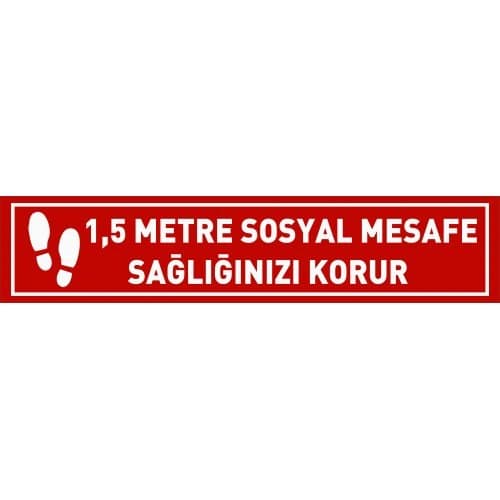 1,5 Metre Sosyal Mesafe Sağlığınızı Korur Levhası 25x35 cm