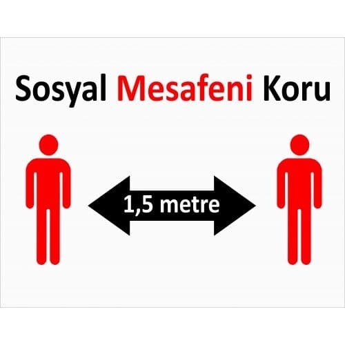 1,5 Metre Sosyal Mesafeni Koru Levhası 25x35 cm