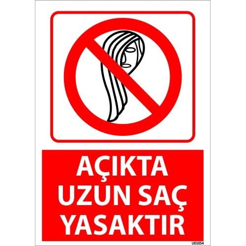 Açıkta Uzun Saç Yasaktır Uyarı Levhası 25x35 cm