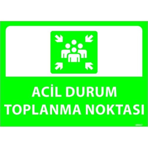 Acil Durum Toplanma Noktası Levhası 25x35 cm