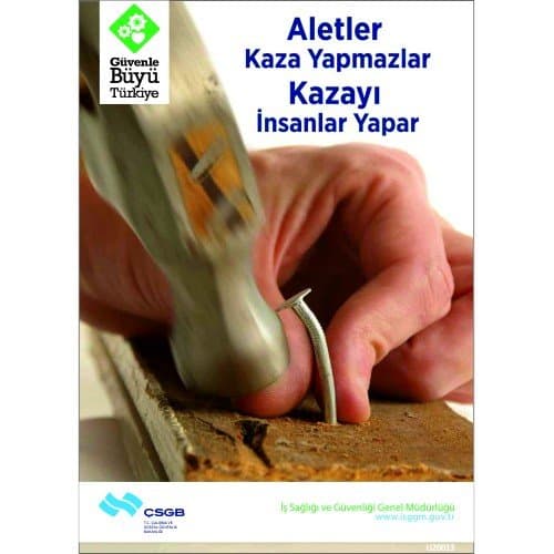 Aletler Kaza Yapamazlar Kazayı İnsanlar Yapar Levhası 25x35 cm