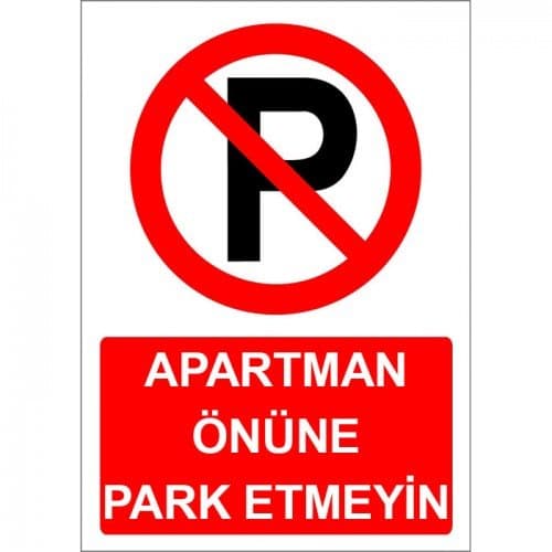 Apartman Önüne Park Etmeyin Levhası Uyarı Park Yasağı