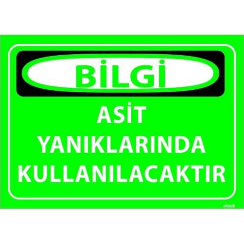 Asit Yanıklarında Kullanılacaktır Levhası 25x35 cm