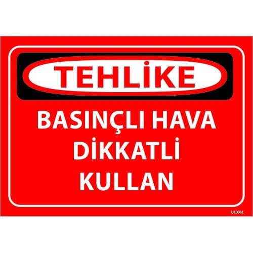 Basınçlı Hava Dikkatli Olun Levhası 25x35 cm