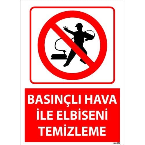 Basınçlı Hava İle Elbiseni Temizleme Uyarı Levhası 25x35 cm