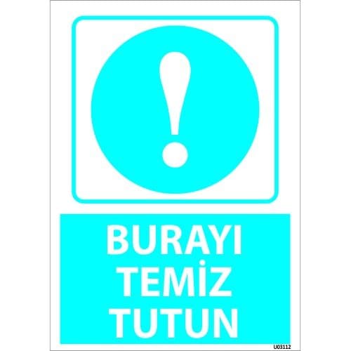 Burayı Temiz Tutun Levhası 25x35 cm