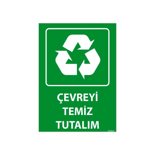 Çevreyi Temiz Tutalım Uyarı Levhası 25x35 cm
