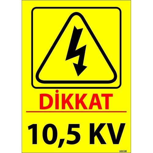 Dikkat 10,5 KV Levhası 25x35 cm