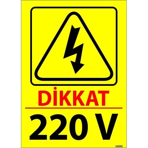 Dikkat 220 V Levhası 25x35 cm