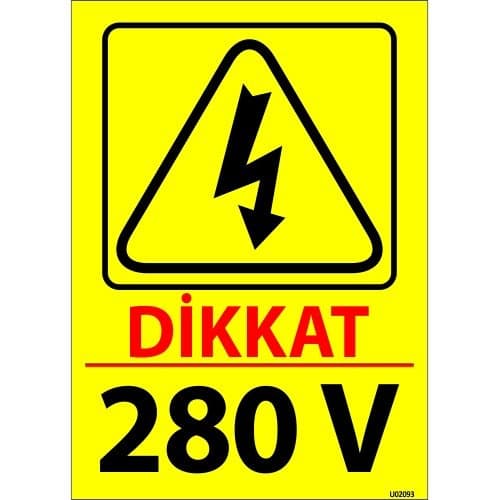 Dikkat 280 V Levhası 25x35 cm