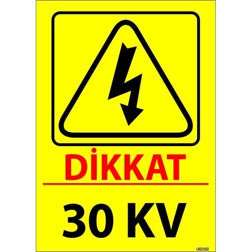 Dikkat 30 KV Levhası 25x35 cm