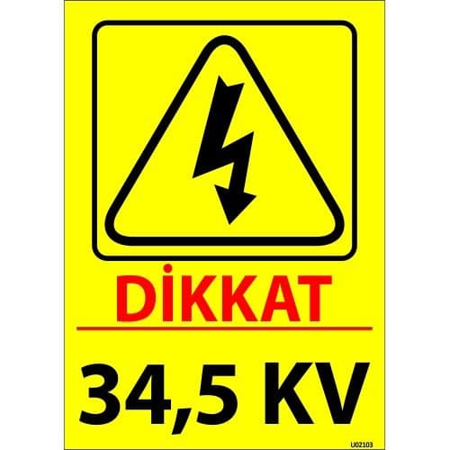 Dikkat 34,5 KV Levhası 25x35 cm