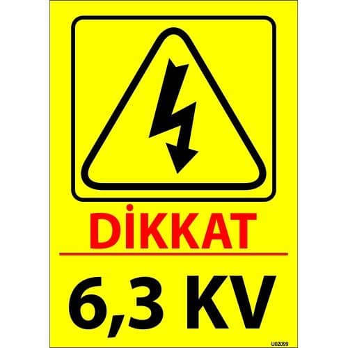 Dikkat 6,3 KV Levhası 25x35 cm