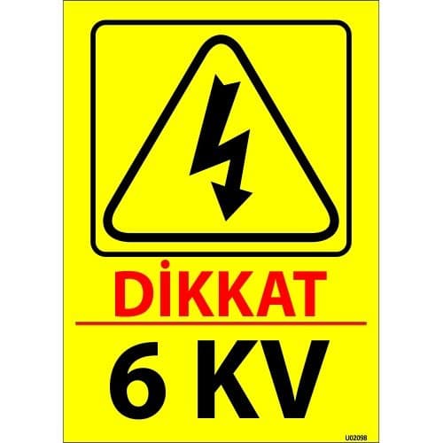 Dikkat 6 KV Levhası 25x35 cm