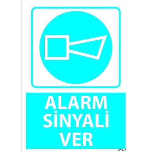 Dikkat Alarm Sinyali Ver Levhası 25x35 cm