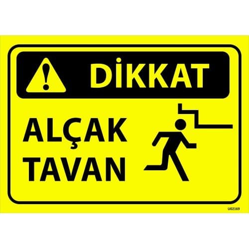 Dikkat Alçak Tavan Levhası 25x35 cm