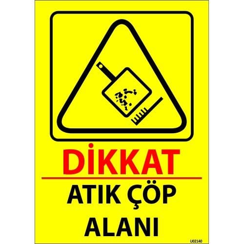 Dikkat Atık Çöp Alanı Levhası 25x35 cm