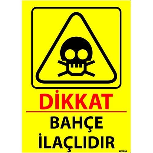 Dikkat Bahçe İlaçlıdır Levhası 25x35 cm
