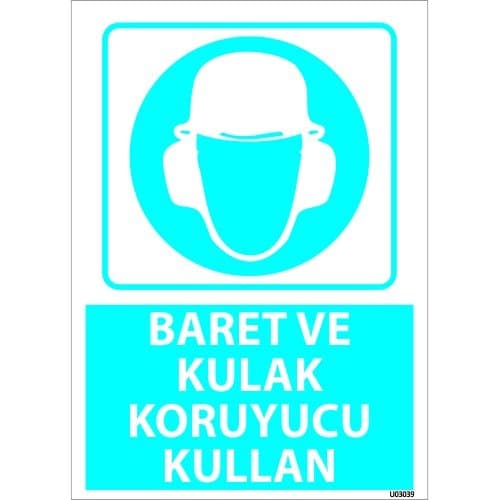 Dikkat Baret Ve Kulak Koruyucu Kullan Levhası 25x35 cm