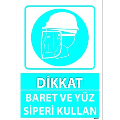 Dikkat Baret Ve Yüz Siperi Kullan Levhası 25x35 cm