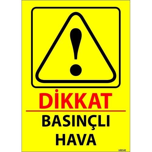 Dikkat Basınçlı Hava Levhası 25x35 cm