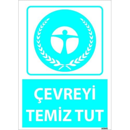 Dikkat Çevreyi Temiz Tut Levhası 25x35 cm