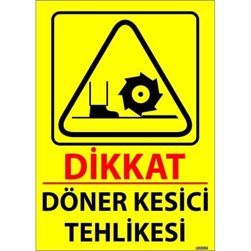 Dikkat Döner Kesici Tehlikesi Levhası 25x35 cm