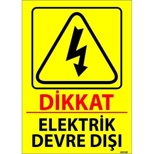 Dikkat Elektrik Devre Dışı Levhası 25x35 cm