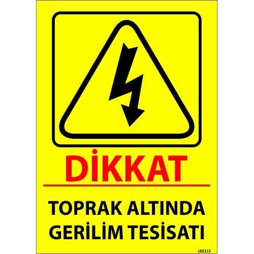 Dikkat Toprak Altında Gerilim Tesisatı Levhası 25x35 cm