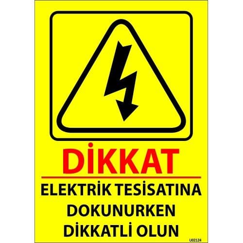 Dikkat Elektrik Tesisatına Dokunurken Dikkatli Olun Levhası 25x35 cm