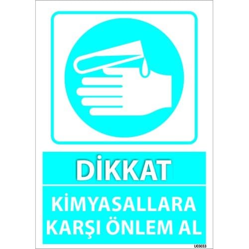 Dikkat Kimyasallara Karşı Önlem Al Levhası 25x35 cm