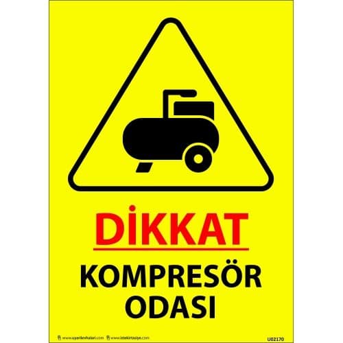 Dikkat Kompresör Odası Levhası 25x35 cm