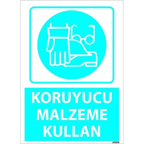Dikkat Koruyucu Malzeme  Kullan Levhası 25x35 cm