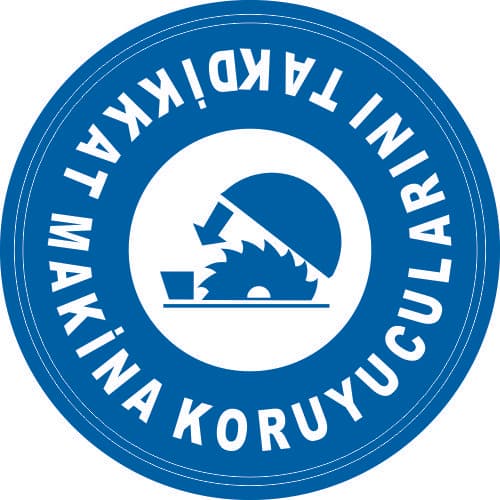 Dikkat Makine Koruyucularını Tak Levhası 25x35 cm