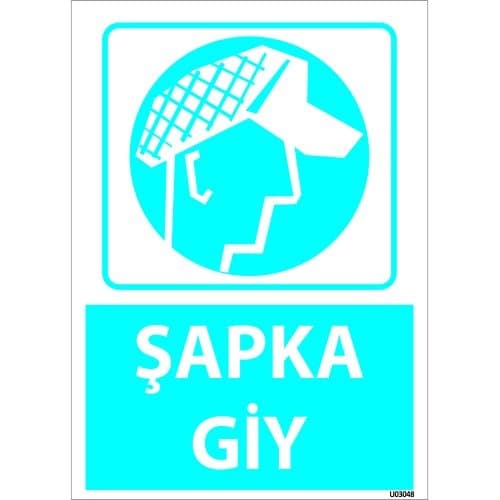 Dikkat Şapka Giy Levhası 25x35 cm