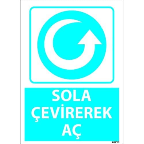 Dikkat Sola Çevirerek Aç Levhası 25x35 cm