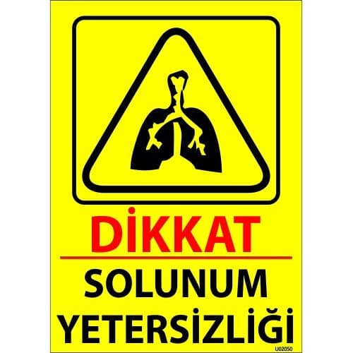 Dikkat Solunum Yetersizliği Levhası 25x35 cm