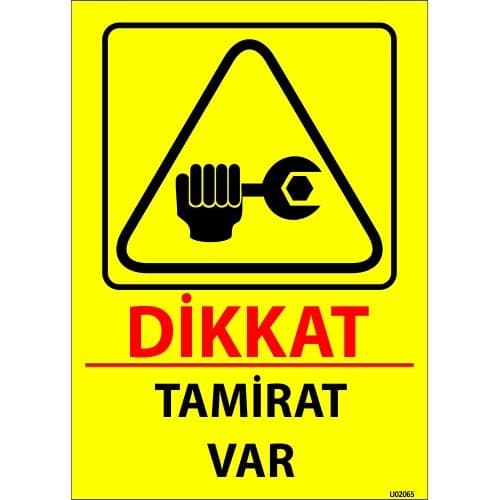 Dikkat Tamirat Var Levhası 25x35 cm