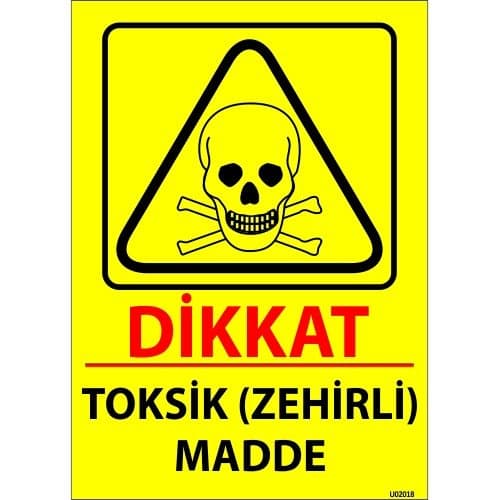 Dikkat Toksik (Zehirli) Madde Levhası 25x35 cm
