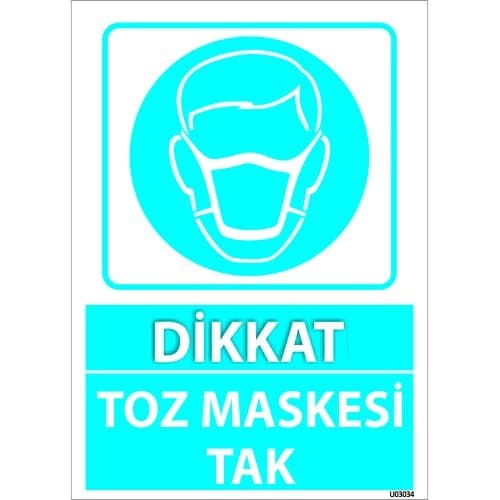 Dikkat Toz Maskesi Tak Levhası 25x35 cm