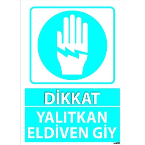 Dikkat Yalıtkan Eldiven Giy Levhası 25x35 cm
