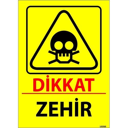 Dikkat Zehir Levhası 25x35 cm
