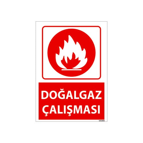 Doğalgaz Çalışması Uyarı Levhası 25x35 cm