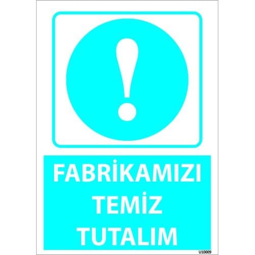 Fabrikamızı Temiz Tutalım  Levhası 25x35 cm