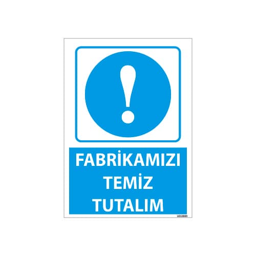 Fabrikamızı Temiz Tutalım Uyarı Levhası 25x35 cm