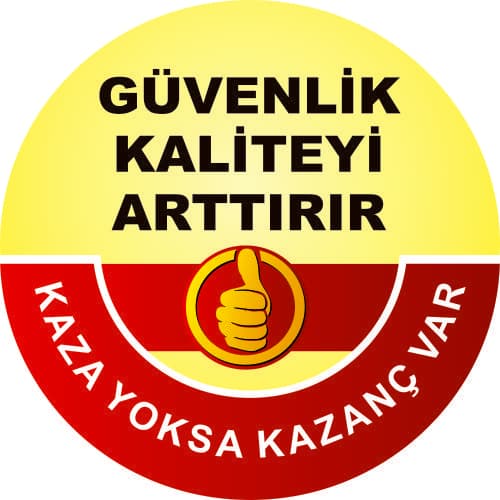 Güvenlik Kaliteyi Artırır Levhası 25x35 cm