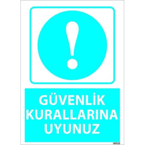 Güvenlik Kurallarına Uyunuz Levhası 25x35 cm