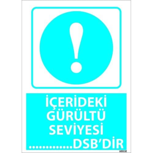 İçerideki Gürültü Seviyesi DSB'dir Levhası 25x35 cm