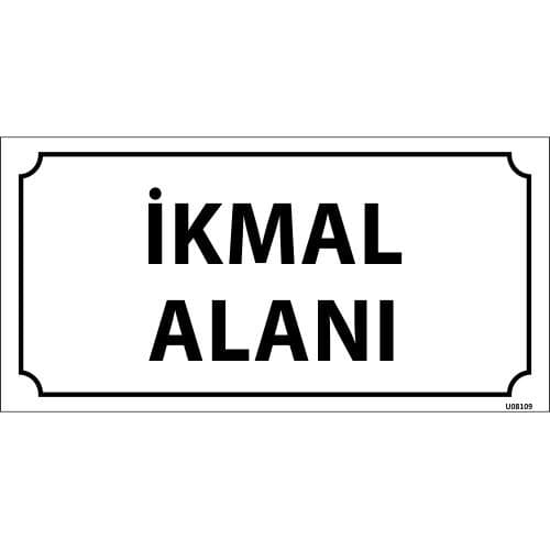 İkmal Alanı Levhası 12x24 cm