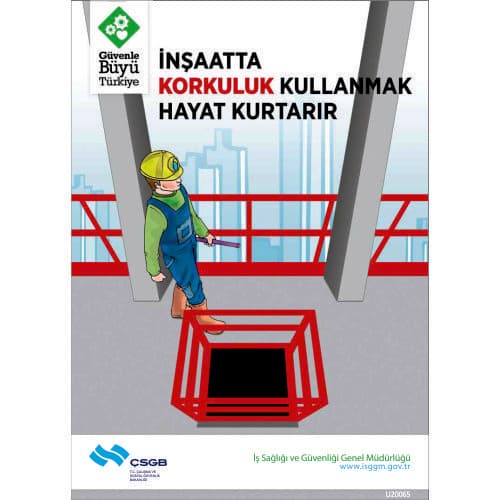 İnşatta Korkuluk Kullanmak Hayat Kurtarır Levhası 25x35 cm